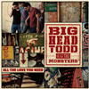 Big Head Todd & The Monsters - All the Love You Need